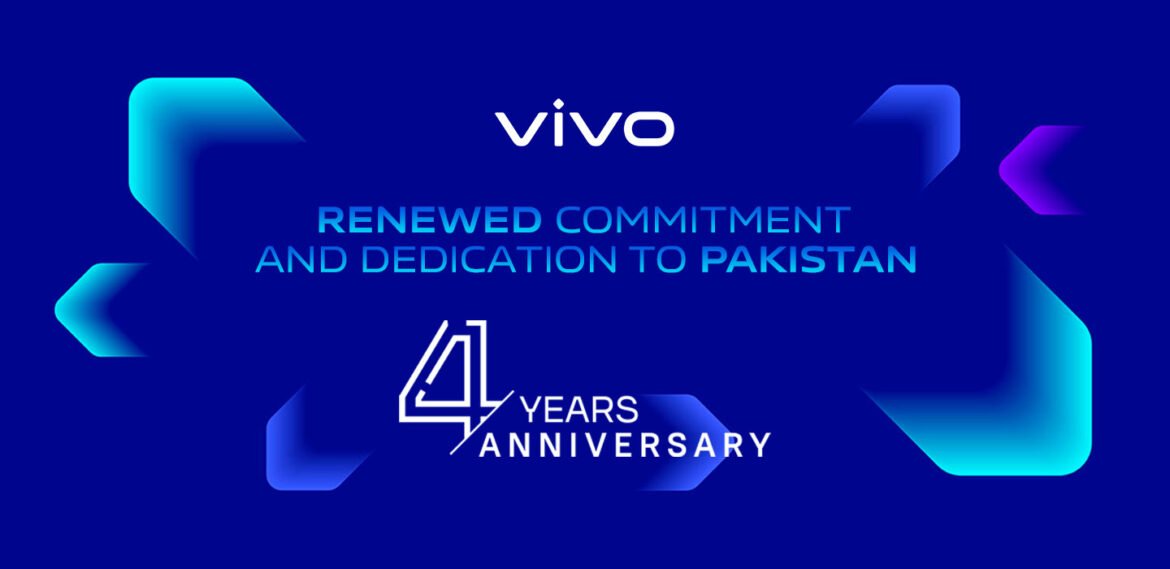 vivo Marks 4th Anniversary vivo Marks 4th Anniversary with Renewed Commitment and Dedication to Pakistan