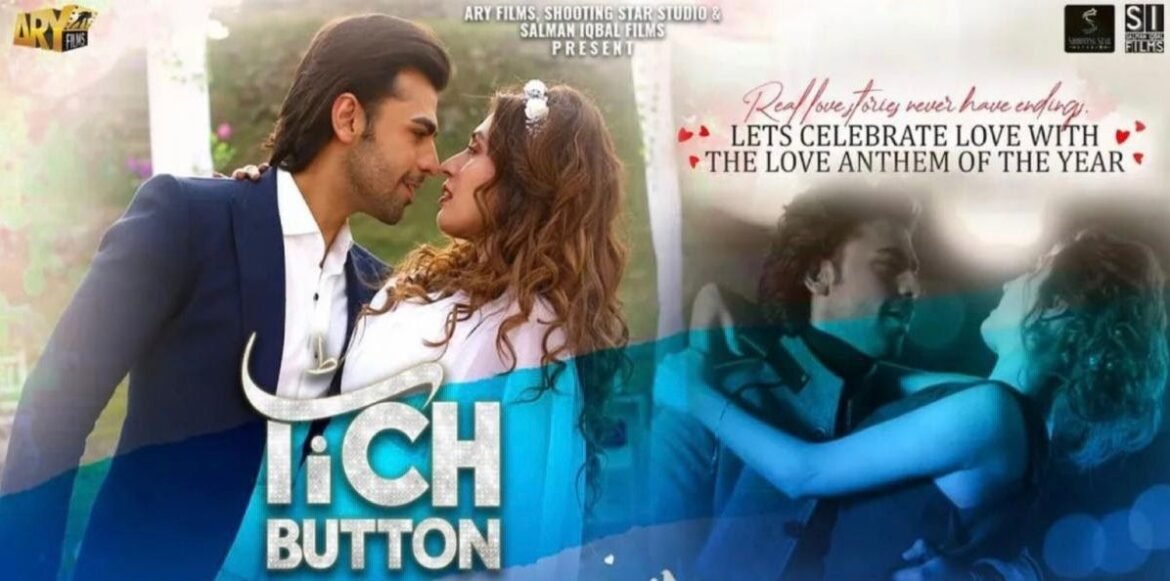 Tich button Song Farhan Saeed
