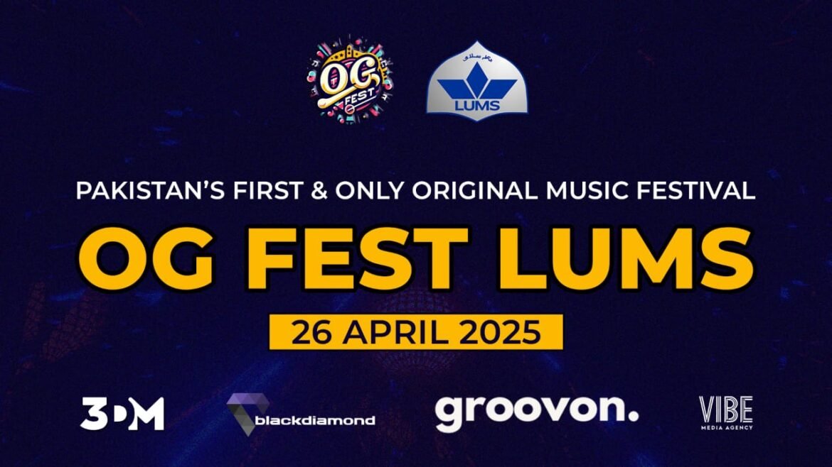 OG FEST LUMS EDITION: Pakistan’s Biggest Celebration of Original Music Returns Bigger and Bolder